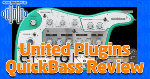 United Plugins QuickBass Review