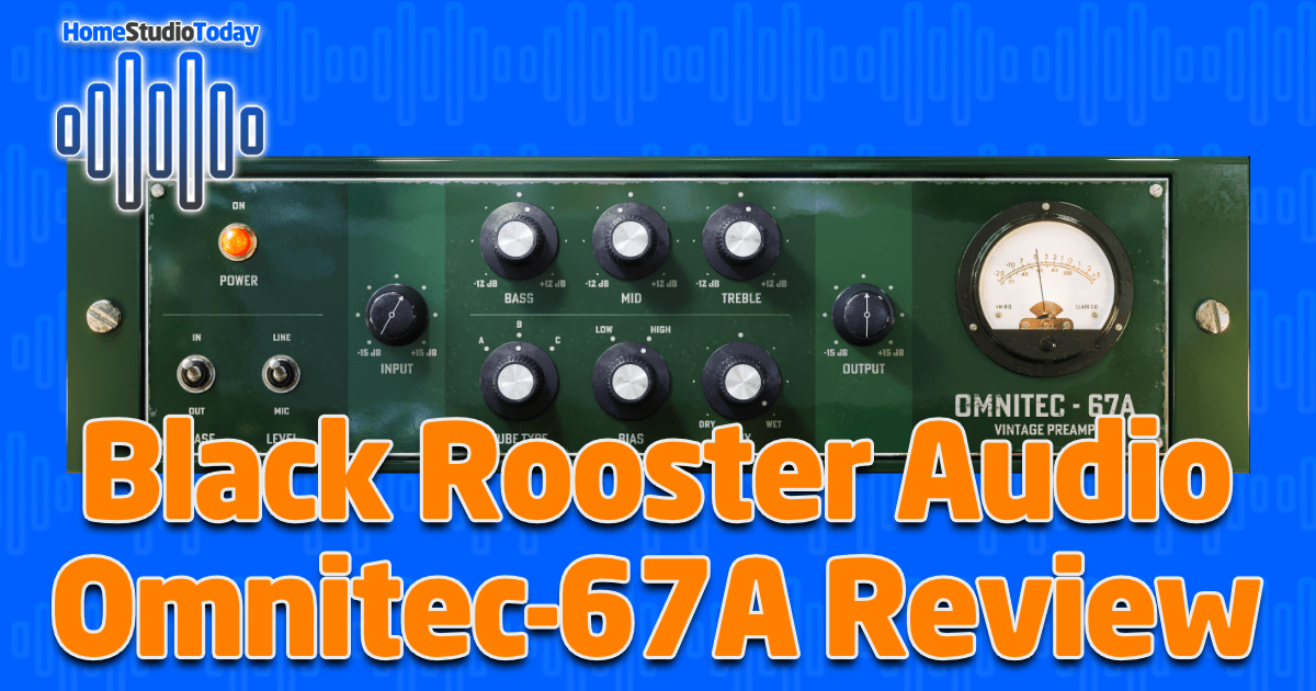Black Rooster Audio Omnitec-67A Review